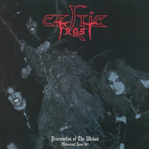 CELTIC FROST: Procreation of The Wicked (Rehearsal June '84) LP