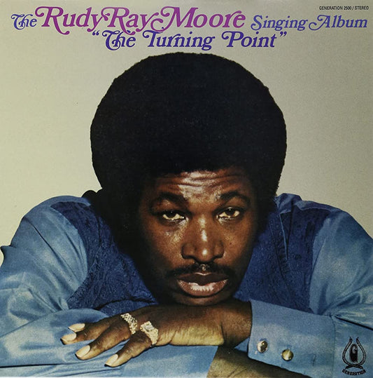 RUDY RAY MOORE: The Turning Point LP