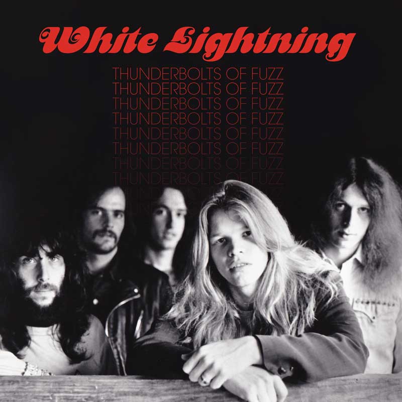 WHITE LIGHTNING: Thunderbolts of Fuzz LP