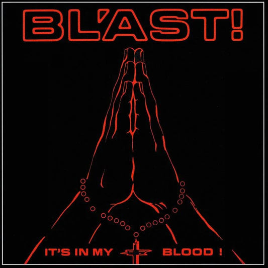 BL'AST!: It's In My Blood LP