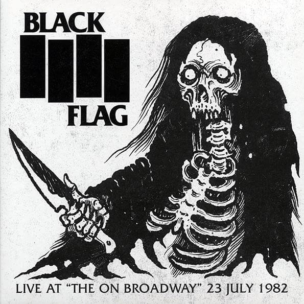BLACK FLAG: Live at the On Broadway - 23 July 1982 LP