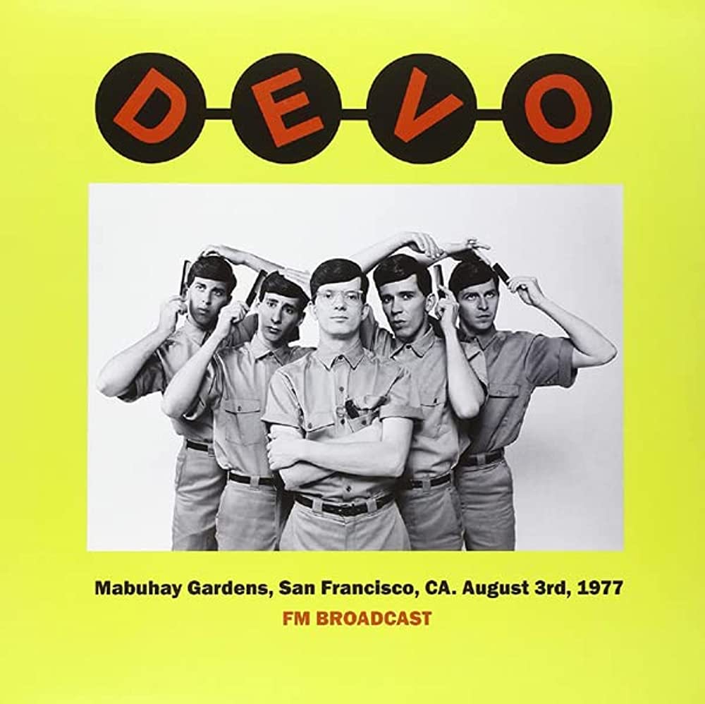 DEVO: Mabuhay Gardens, San Francisco, CA. August 3rd, 1977 - FM Broadcast LP