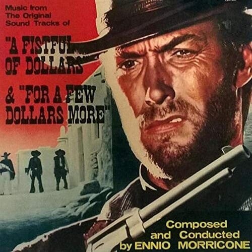 FISTFUL OF DOLLARS & FOR A FEW DOLLARS MORE: Music from the Original Soundtracks LP (ENNIO MORRICONE)