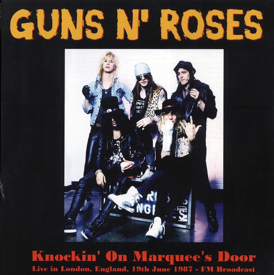 GUNS N' ROSES: Knockin' On Marquee's Door • Live In London, England, 19th June 1987 FM Broadcast (Ltd. 500 Copies) LP