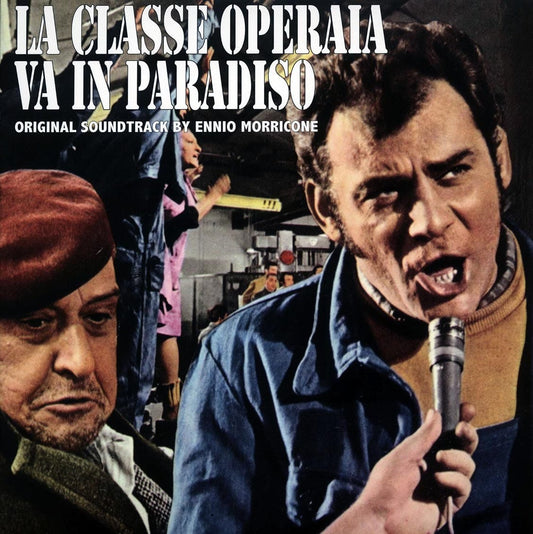 LA CLASSE OPERAIA VA IN PARADISO: Original Soundtrack by Ennio Morricone LP (180gr)