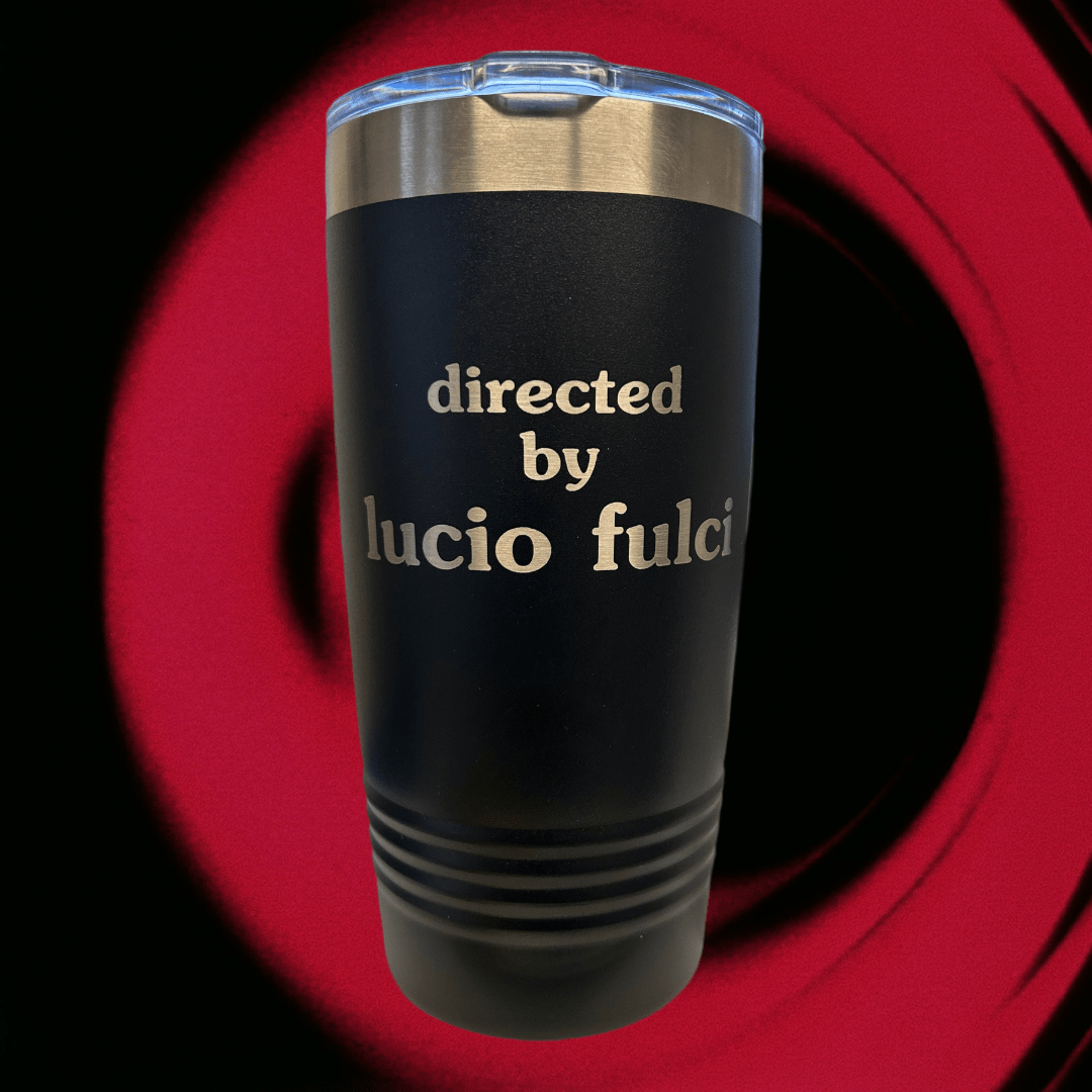 LUCIO FULCI: Directed by Lucio Fulci 20 oz. Tumbler