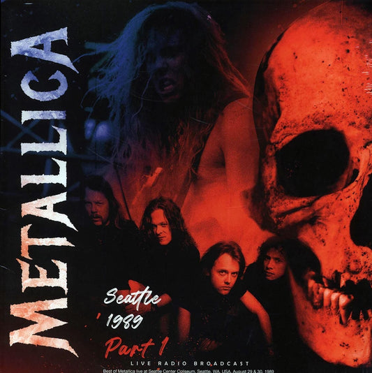 METALLICA: Seattle 1989 Part 1 • Live at Seattle Center Coliseum, August 28 & 29 • Radio Broadcast LP (180 gram vinyl)