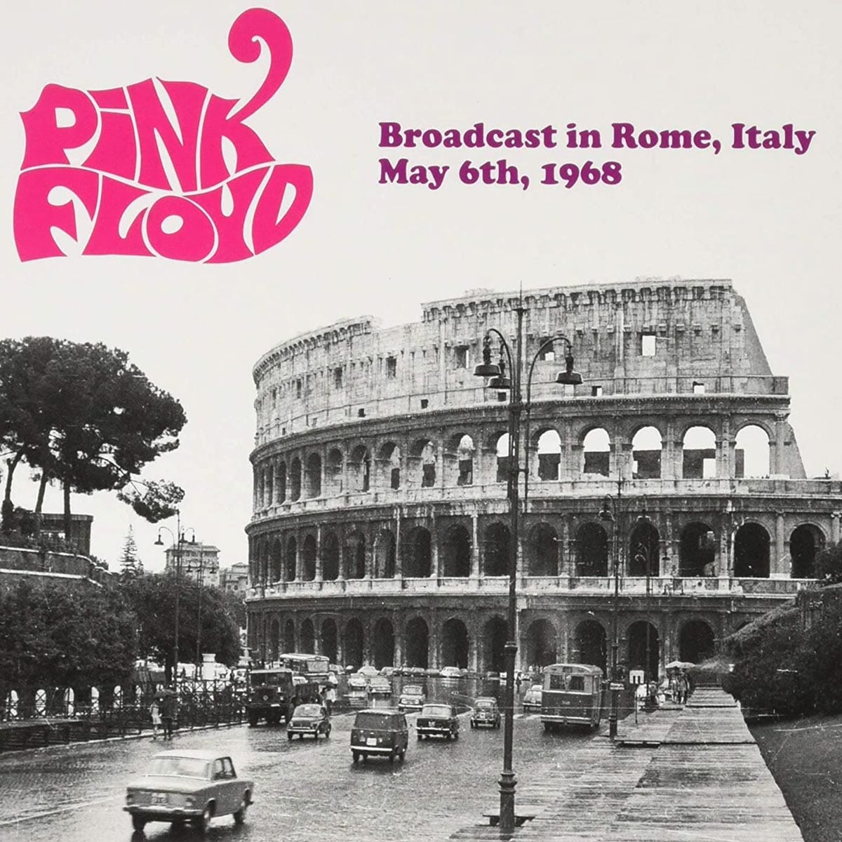 PINK FLOYD: Broadcast in Rome, Italy • May 6th, 1968 LP