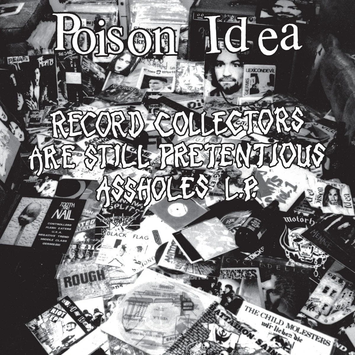 POISON IDEA: Record Collectors Are Still Pretentious Assholes LP