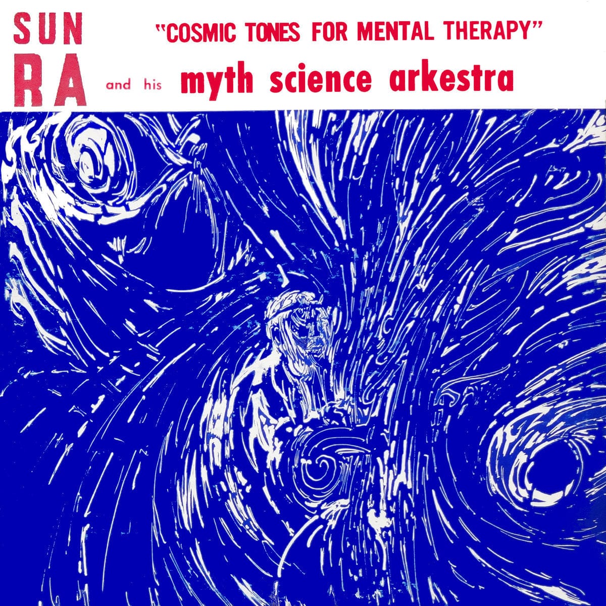 SUN RA AND HIS MYTH SCIENCE ARKESTRA: Cosmic Tones For Mental Therapy LP