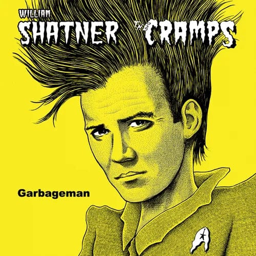 WILLIAM SHATNER & THE CRAMPS: Garbageman (split) 12"