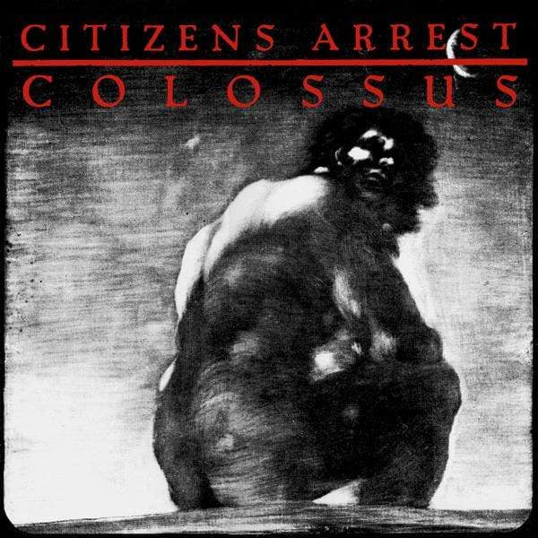 CITIZENS ARREST: Colossus (color vinyl)