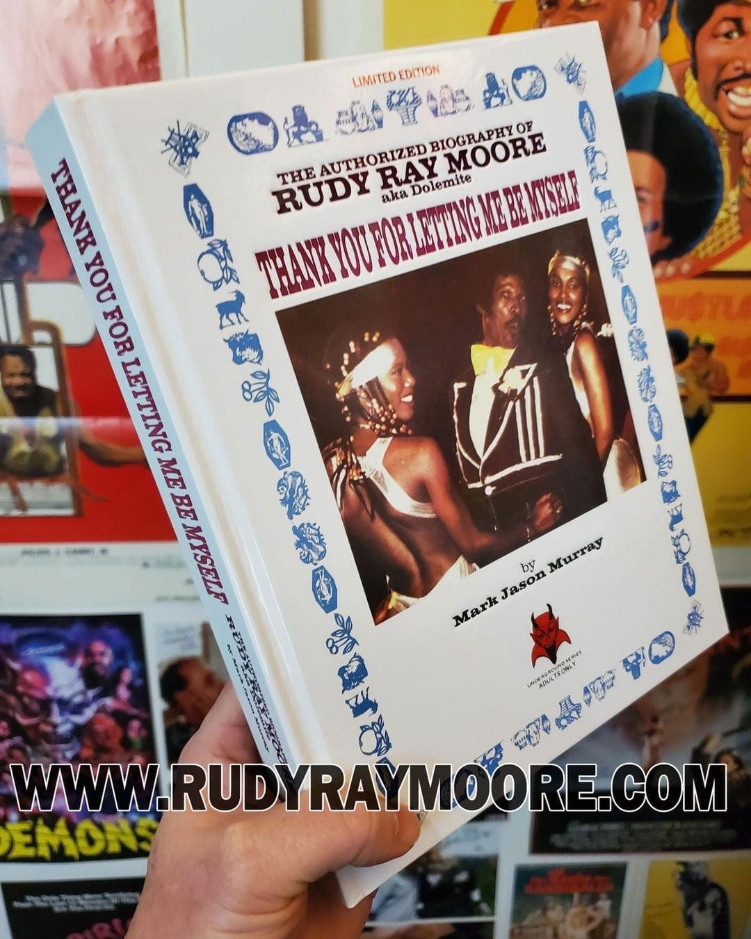 THANK YOU FOR LETTING ME BE MYSELF - The Authorized Biography of Rudy Ray Moore a.k.a. Dolemite: by Mark Jason Murray